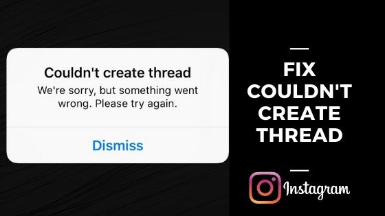 Instagram couldn’t create thread