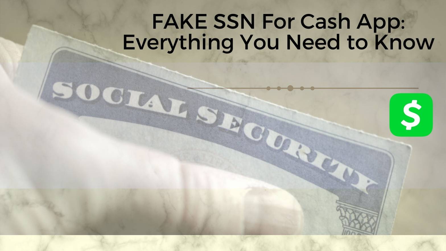 fake-ssn-for-cashapp-the-best-4-step-guide-on-the-internet