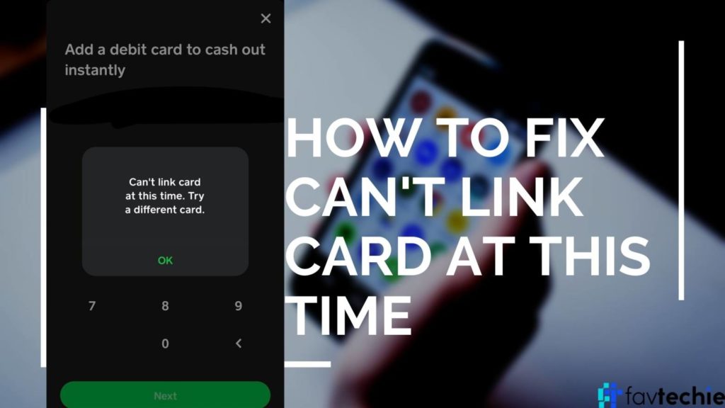 Can't Link Card At This Time Cash App: 10 Best Ways to Fix
