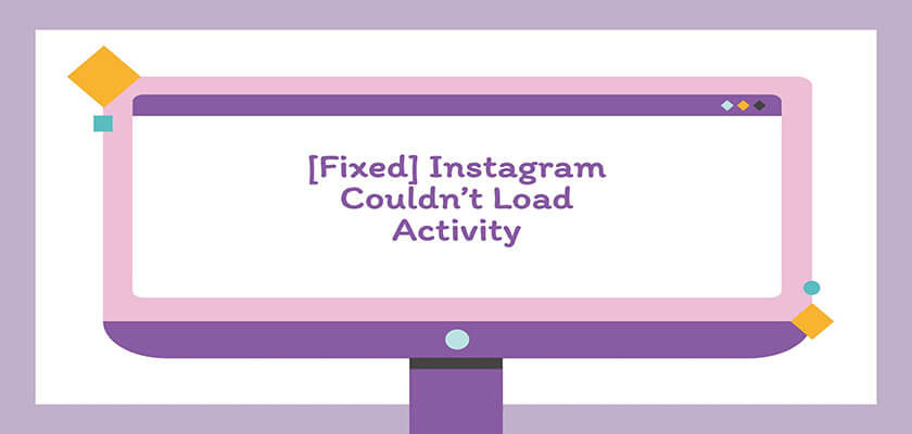 Instragram couldn't load activity
