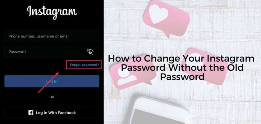 how to change Instagram password without old password