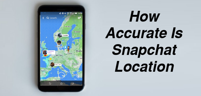 How Accurate Is Snapchat Location