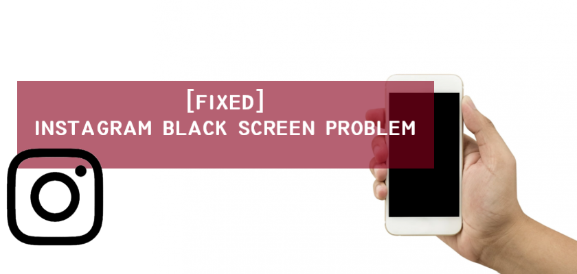 Instagram Black Screen Problem