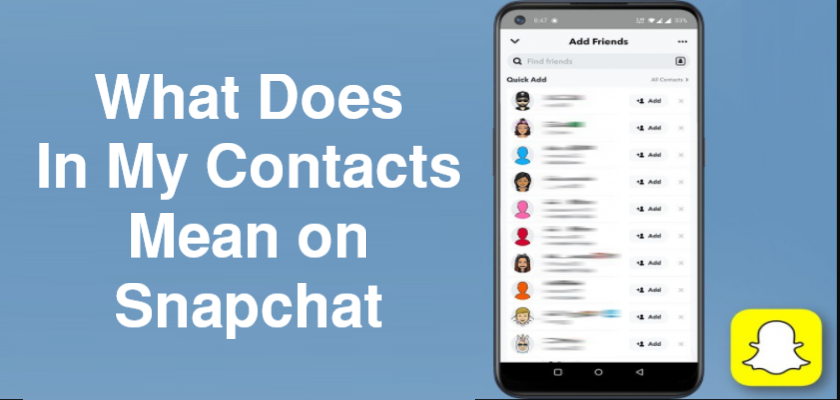 What Does In My Contacts Mean on Snapchat 10
